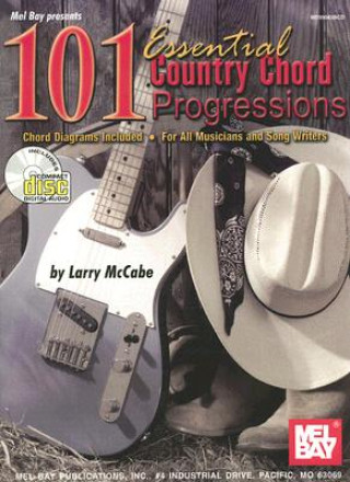 Kniha 101 ESSENTIAL COUNTRY CHORD PROGRESSIONS LARRY MCCABE