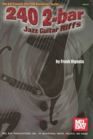 Kniha 240 2-Bar Jazz Guitar Riffs Frank Vignola