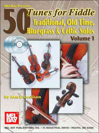 Книга 50 TUNES FOR FIDDLE VOLUME 1 MARK GESLISON