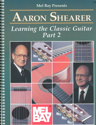 Carte AARON SHEARER LEARNING THE CLASSIC GUITA AARON SHEARER