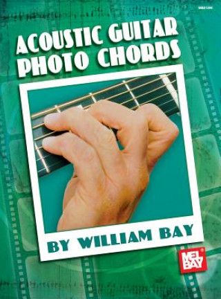 Könyv Acoustic Guitar Photo Chords William Bay