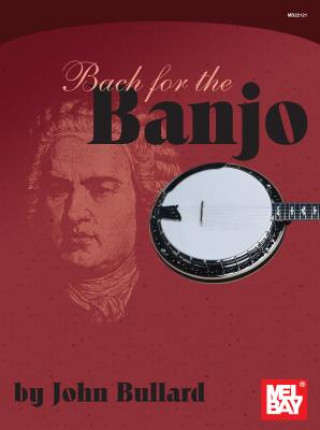 Kniha Bach for the Banjo Johann Sebastian Bach