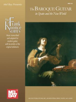 Kniha Baroque Guitar In Spain And The New World Frank Koonce