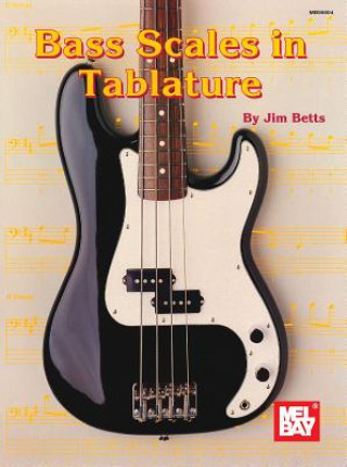 Kniha Bass Scales in Tablature James Betts