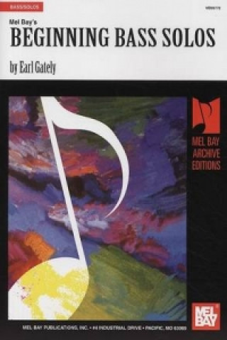 Kniha Beginning Bass Solos Earl Gately