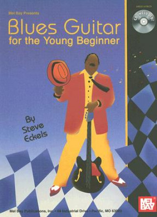 Книга Blues Guitar for the Young Beginner Steve Eckels