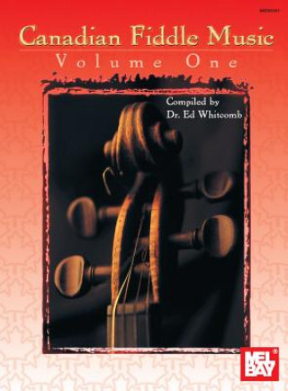 Carte Canadian Fiddle Music Volume 1 Ed Whitcomb