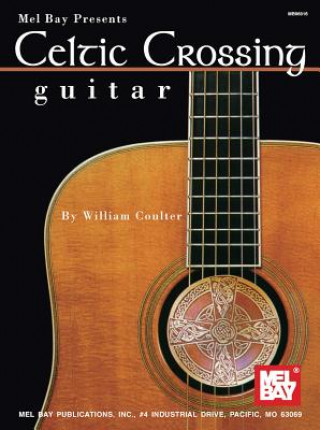 Book Celtic Crossing - Guitar William Coulter