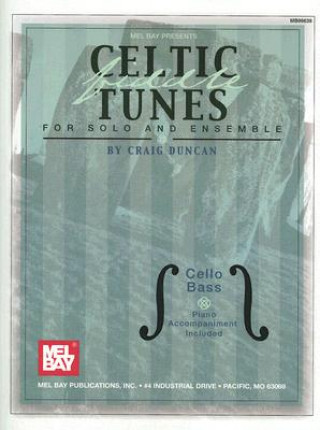 Kniha Celtic Fiddle Tunes for Solo and Ensemble, Cello Bass Craig Duncan