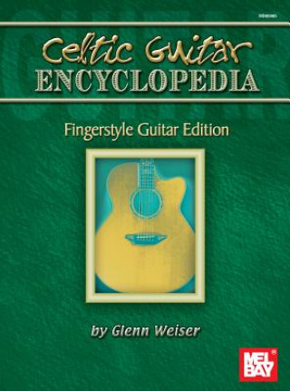 Kniha Celtic Guitar Encyclopedia Glenn Weiser