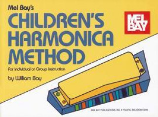 Knjiga CHILDRENS HARMONICA METHOD WILLIAM BAY