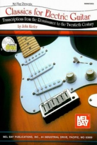 Book Classics for Electric Guitar John Kiefer