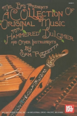 Knjiga Collection of Original Music for Hammered Dulcimer and Other Instruments Sam Rizzetta