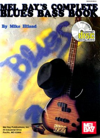 Kniha COMPLETE BLUES BASS BOOK MIKE HILAND