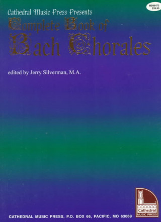 Könyv Complete Book of Bach Chorales Jerry Silverman