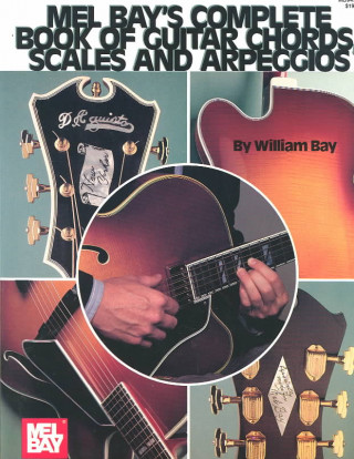 Book Complete Book of Guitar Chords, Scales, and Arpeggios William Bay