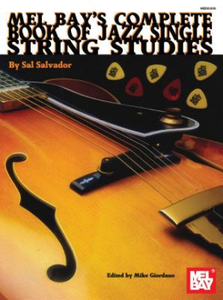 Carte Complete Book of Jazz Single String Studies Sal Salvador