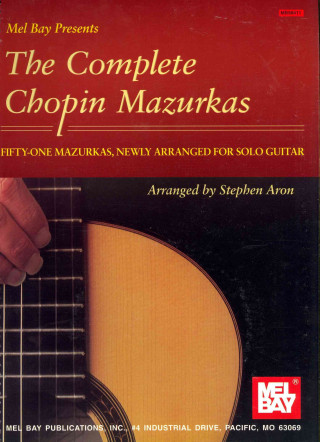 Kniha Complete Chopin Mazurkas Stephen Aron