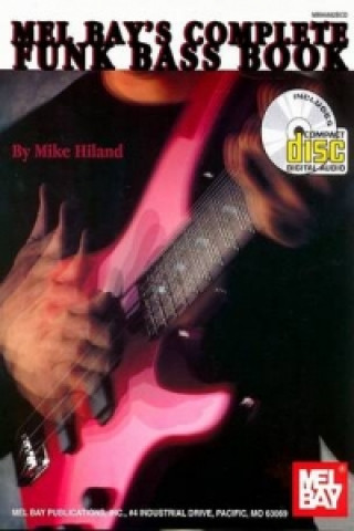 Knjiga Complete Funk Bass Mike Hiland