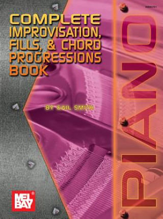 Knjiga Complete Improvisation, Fills & Chord Progressions Book Gail Smith