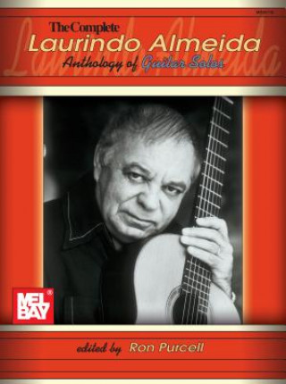 Kniha Complete Laurindo Almeida Anthology of Guitar Solos Laurindo Almeida