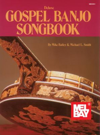 Kniha Deluxe Gospel Banjo Songbook Mike Bailey