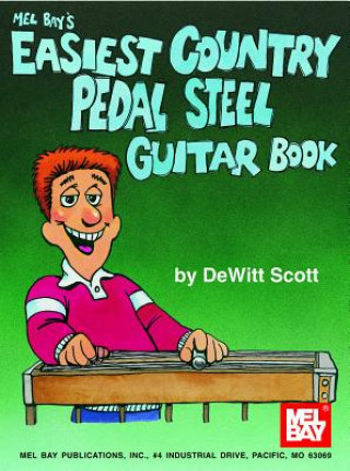 Kniha Easiest Country Pedal Steel Guitar Book Dewitt Scott