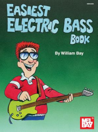 Buch Easiest Electric Bass Book William Bay