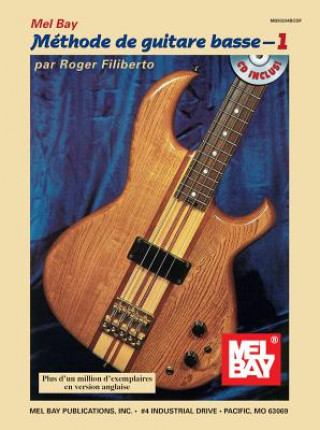 Livre Electric Bass Method Volume 1 Roger Filiberto