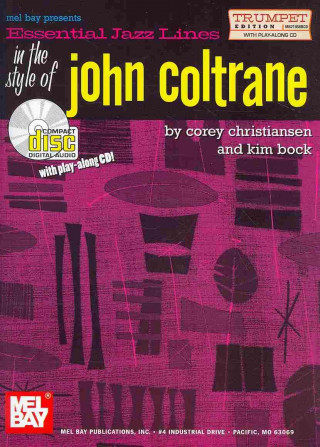 Carte Essential Jazz Lines in the Style of John Coltrane, Trumpet Edition Kim Bock