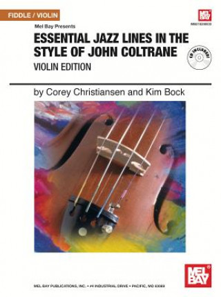 Könyv Essential Jazz Lines in the Style of John Coltrane, Violin Edition Corey Christiansen