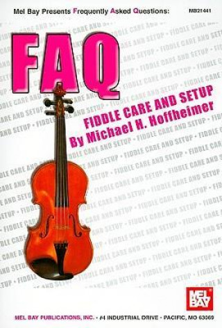 Livre Fiddle Care and Setup Michael H. Hoffheimer