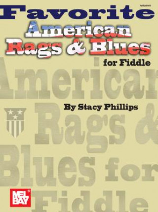 Knjiga Favorite American Rags & Blues for Fiddle Stacy Phillips