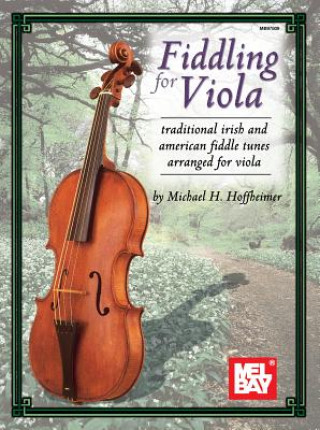 Knjiga Fiddling for Viola Michael Hoffheimer