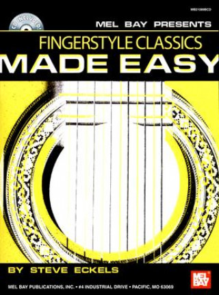 Kniha Fingerstyle Classics Made Easy Steve Eckels