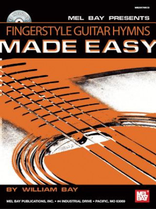 Kniha Fingerstyle Guitar Hymns Made Easy William Bay
