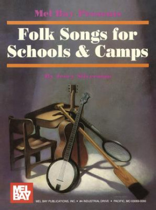 Kniha Folk Songs for Schools and Camps Jerry Silverman