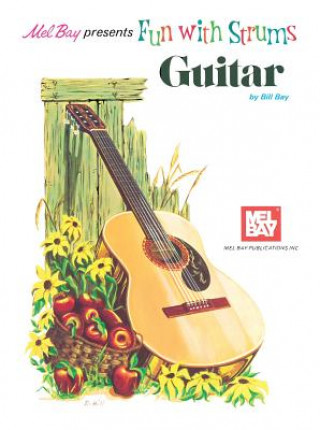 Libro Fun with Strums - Guitar William Bay