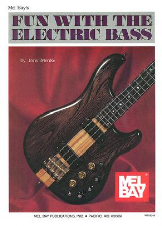 Книга Fun with the Electric Bass Tony Menke