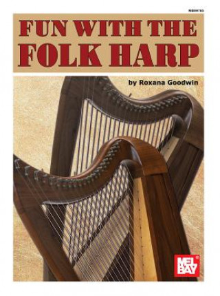 Kniha Fun with the Folk Harp Roxana Goodwin