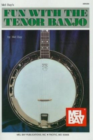 Buch FUN WITH THE TENOR BANJO MEL BAY