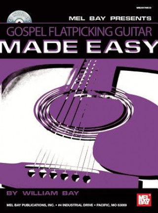 Livre Gospel Flatpicking Guitar Made Easy William Bay