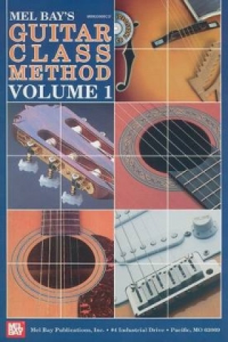 Könyv GUITAR CLASS METHOD VOLUME 1 WILLIAM BAY