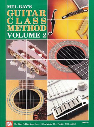 Kniha Guitar Class Method Volume 2 William Bay