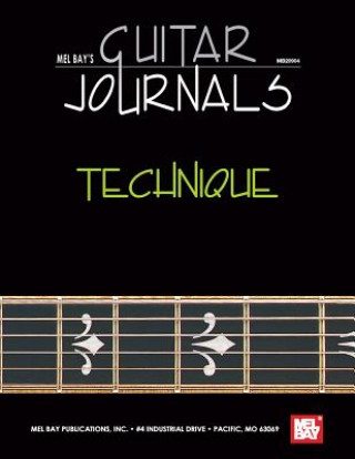 Carte Guitar Journals - Technique William Bay