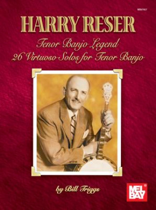 Knjiga Harry Reser Tenor Banjo Legend Harry Reser