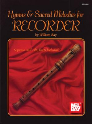 Książka Hymns & Sacred Melodies for Recorder William Bay