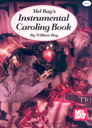 Książka Instrumental Caroling Book William Bay