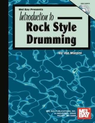 Knjiga Introduction to Rock Style Drumming Joe Maroni