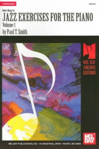 Kniha Jazz Exercises for the Piano, Volume 1 Paul T Smith